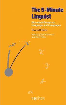 The Five-Minute Linguist : Bite-Sized Essays on Language and Languages - Thryft