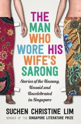 The Man Who Wore His Wife's Sarong 2017 - Thryft
