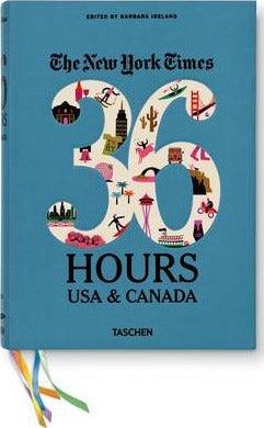 NYT. 36 Hours. USA & Canada. 2nd Edition - Thryft