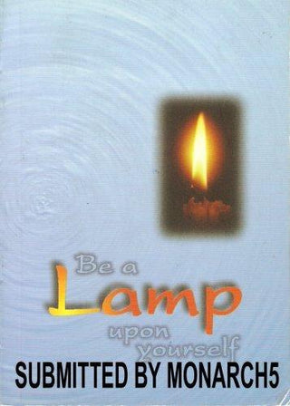 Be a Lamp Upon Yourself by Buddhist Bookshop (2001-08-02) - Thryft