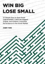 Win Big Lose Small: 10 Simple keys to spot great opportunities, catch the biggest trends, and achieve consistent performance in the stock market - Thryft