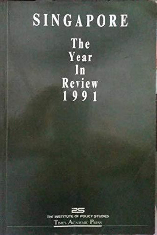 Singapore : the Year In Review 1991 - Thryft