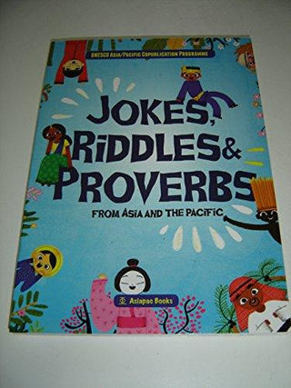 JOKES, RIDDLES & PROVERBS FROM ASIA & THE PACIFIC - Thryft