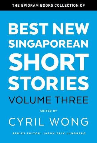 The Epigram Books Collection Of Best New Singaporean Short Stories - Thryft