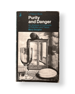 Purity and Danger: An Analysis of Concepts of Pollution and Taboo - Thryft