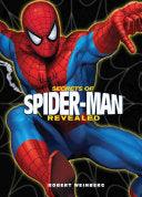 Secrets Of Spider-Man Revealed - Thryft