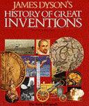 James Dyson's History Of Great Inventions - Thryft