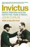 Invictus - Nelson Mandela And The Game That Made A Nation - Thryft