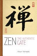 Zen - The Authentic Gate - Thryft