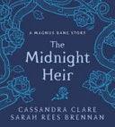 The Midnight Heir - A Magnus Bane Story - Thryft