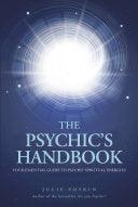 The Psychic's Handbook - Your Essential Guide To Psycho-Spiritual Forces - Thryft