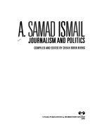 A. Samad Ismail - Journalism And Politics - Thryft