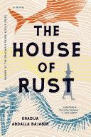 The House Of Rust - A Novel - Thryft