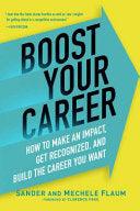 Boost Your Career - How To Make An Impact, Get Recognized, And Build The Career You Want - Thryft