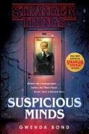 Stranger Things: Suspicious Minds - The First Official Stranger Things Novel - Thryft