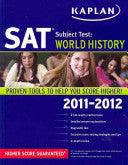 Kaplan SAT Subject Test World History 2011-2012 - Thryft