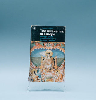 The Awakening of Europe (The Pelican History of European Thought Volume 1) - Thryft