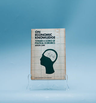 On Economic Knowledge: Towards a science of political economics - Thryft